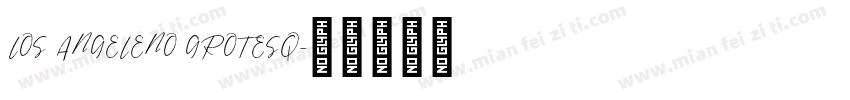 LOS ANGELENO GROTESQ字体转换